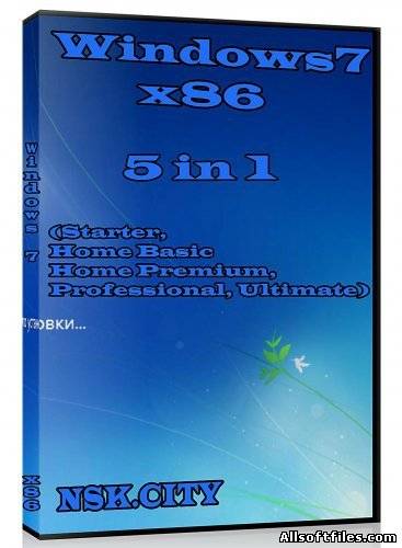 Windows 7 x86 5 in 1 by NSK.CITY от 07.12.2011 [RUS]