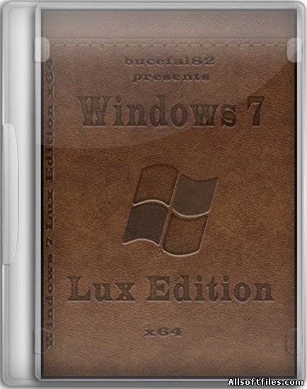 Windows 7 SP1 Lux Edition x64 By Bucefal82 [RUS 2011]