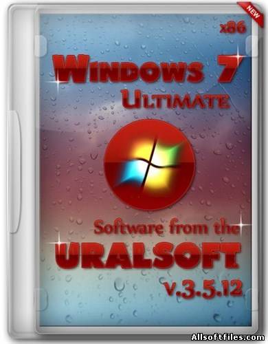 Windows 7x86 Ultimate UralSOFT v.3.5.12 (2012/RUS)