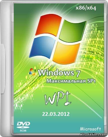 Microsoft Windows 7 Максимальная SP1 DVD Original WPI x86/x64 22.03.2012