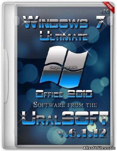 Windows 7x86 Ultimate UralSOFT v.6.1.12 [2012 RUS]