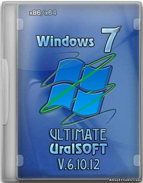 Windows 7 Ultimate UralSOFT v.6.10.12 [x86/x64|2012]