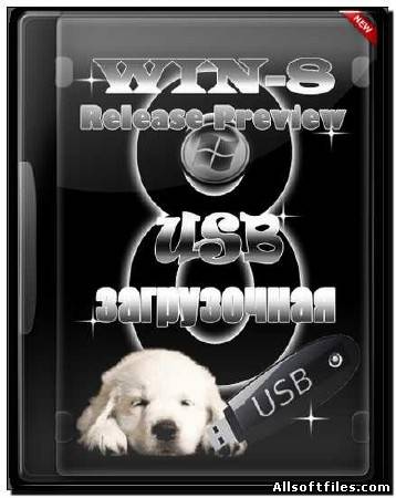 WIN-8 ReleasePreview USB (2012) Rus/Eng