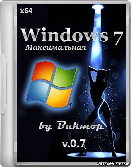 Windows 7 Максимальная (х64) v.0.7 by Bukmop [2012 RUS]