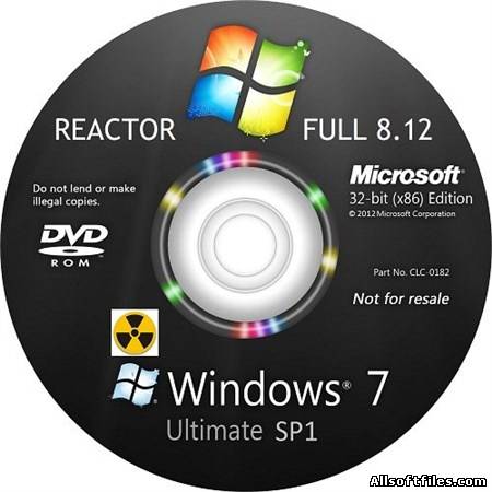 windows 7 ultimate REACTOR FULL 8.12 [x86/2012]