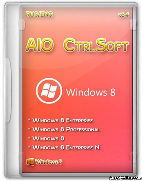 Microsoft Windows 8 RTM x64 AIO CtrlSoft (RUS/ENG/2012)