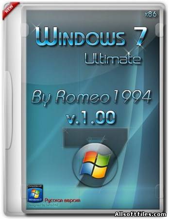 Windows 7 Ultimate Romeo1994 v.1.00 [x86/RUS/2012]