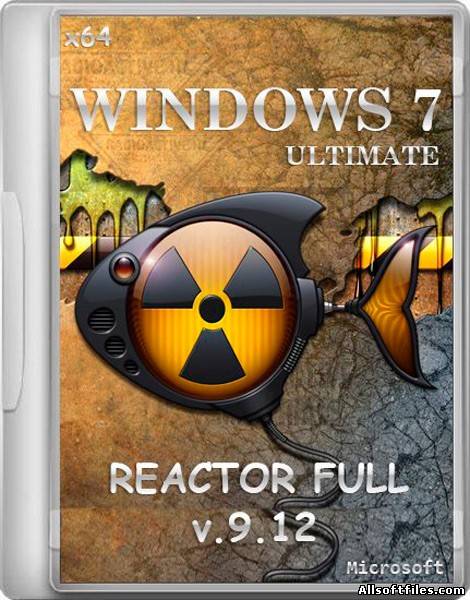WINDOWS 7 ULTIMATE x64 REACTOR FULL 9.12 [2012 RUS]