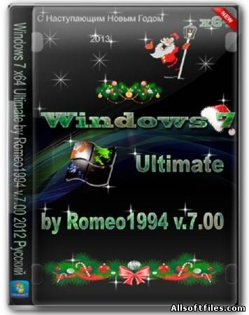 Windows 7 Ultimate by Romeo1994 v.7.00 [x64/RUS/2012]