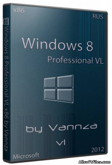 Windows 8 Professional VL x86 by Vannza v1 [RUS/2012]