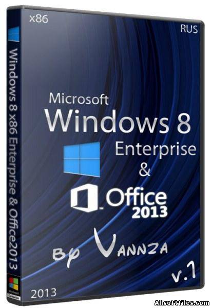 Windows 8 x86 Enterprise/Office2013 by Vannza v.1 [RUS/2013]