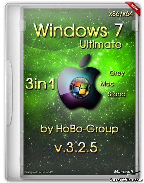 Windows 7 Ultimate 3in1 by HoBo-Group v.3.2.5 [x86/x64/RUS/2013]
