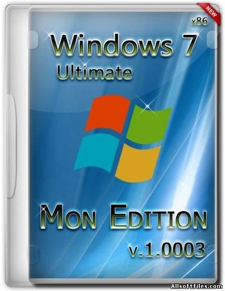 Windows 7 SP1 Ultimate x86 MoN Edition 1.0003 [2013/RUS]