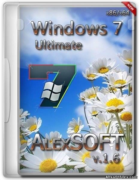 Windows 7 Ultimate SP1 AlexSOFT v.1.6 [x86/x64]