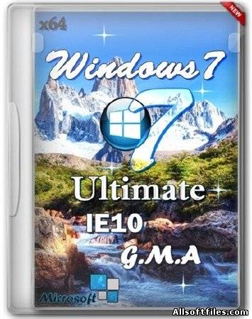 Windows 7 Ultimate SP1 + IE10 x64 G.M.A. 7601 [2013/RUS]