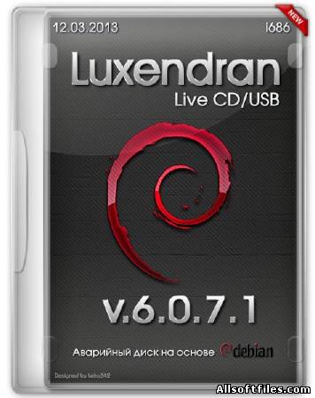 Luxendran 6.0.7.1 Live CD/USB [i686/RUS/2013]