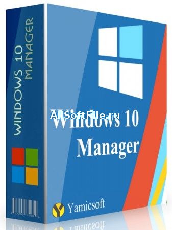 Windows 10 Manager 3.0.7 RePack & Portable by KpoJIuK