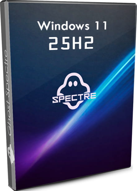 Windows 11 Pro 25H2 Ghost Spectre EN [Оригинал + русификатор] v.26200.8037